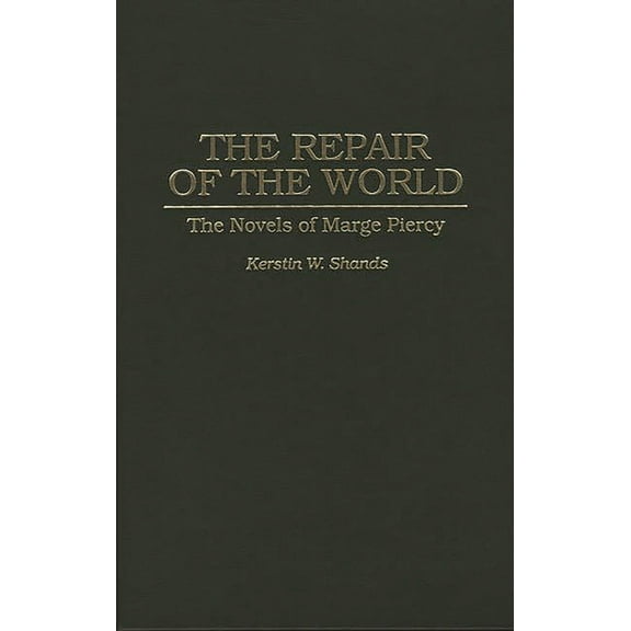 Contributions in Women's Studies The Repair of the World, Book 0145, (Hardcover)