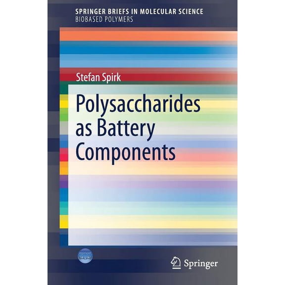 Polysaccharides as Battery Components, (Paperback)