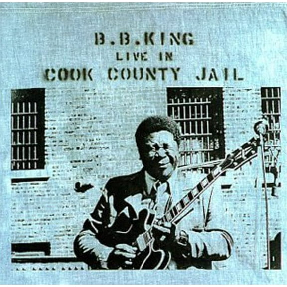 B.B. King - Live In Cook County Jail (remastered) - Music & Performance - CD