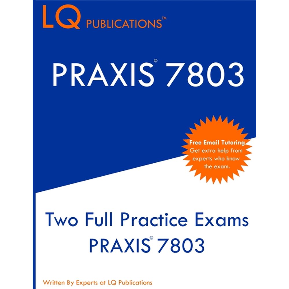 Praxis 7803 : Two Full Practice Exams PRAXIS 7803 (Paperback) - Walmart