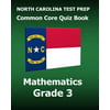 North Carolina Test Prep Common Core Quiz Book Mathematics Grade 3: Preparation for the Ready End-Of-Grade Assessments