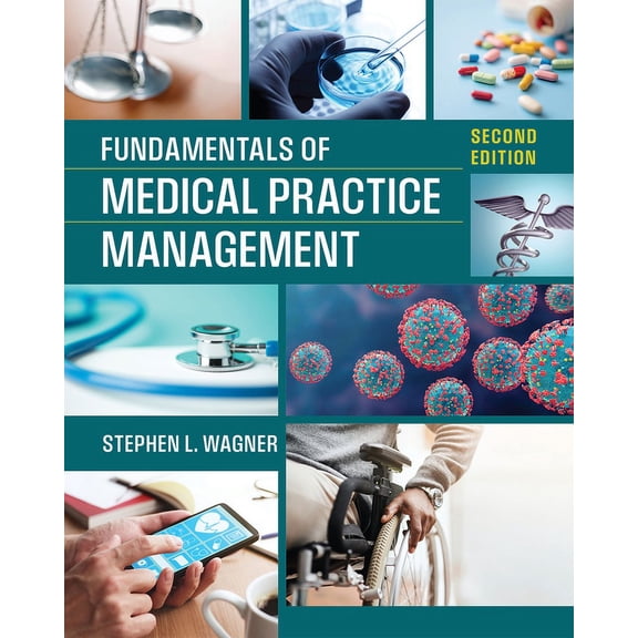 Fundamentals of Medical Practice Management, Second Edition (Edition 2) (Paperback)