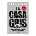 thumbnail image 1 of La Casa Gris Penguin Random House Raul Olmos, 1 of 3