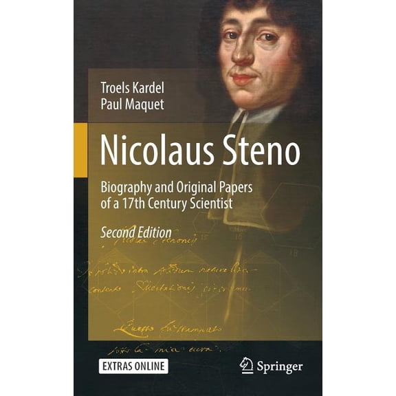 Nicolaus Steno: Biography and Original Papers of a 17th Century Scientist, (Hardcover)