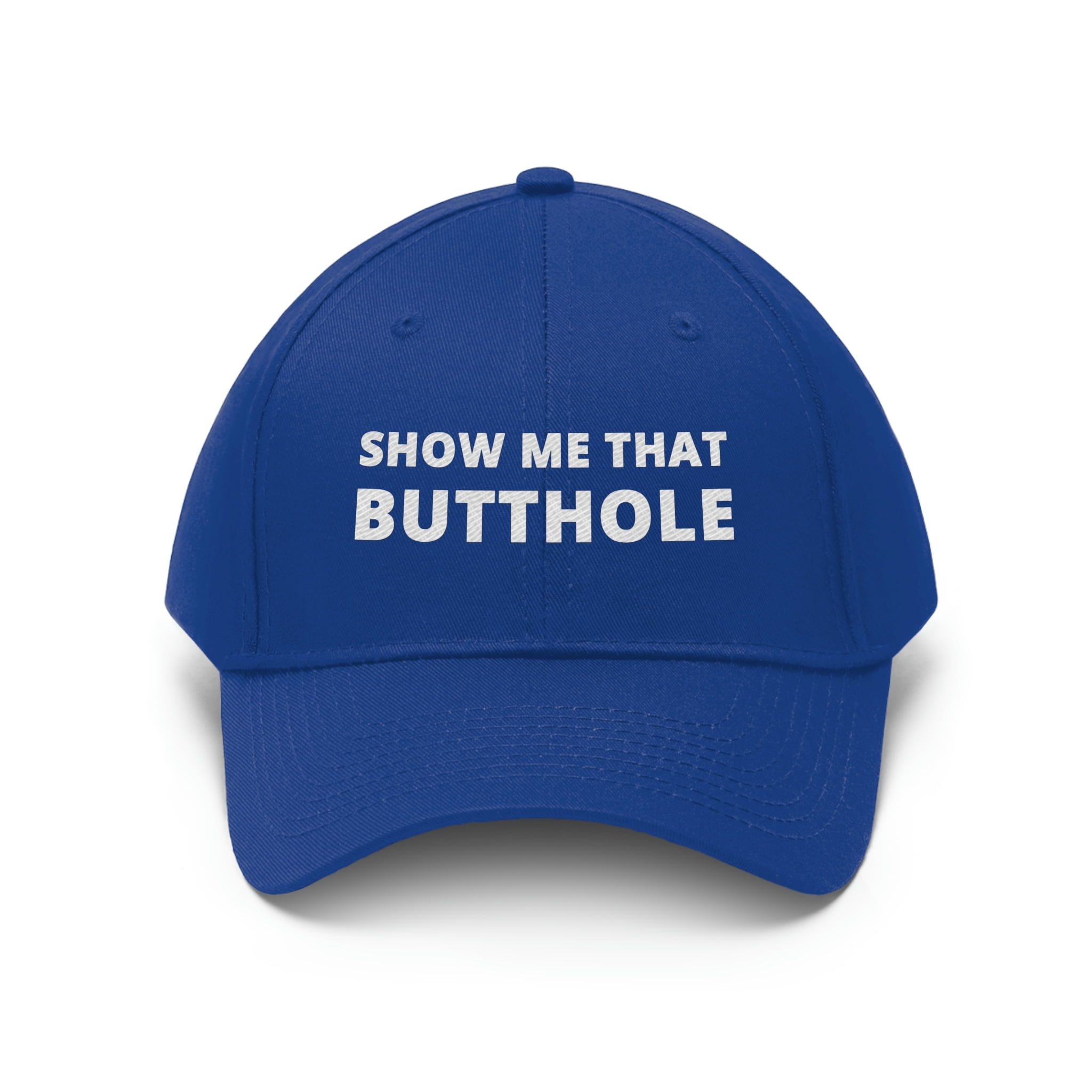 Show Me That Butthole Hat - Walmart.com