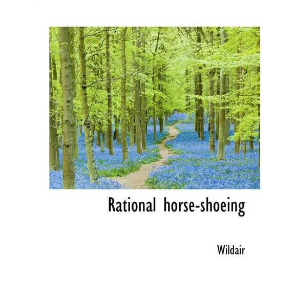 Rational Horse-Shoeing, (Paperback)