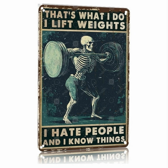 Vintage Metal Sign Skelen to Weight lifter Gym Poster 8x12 Inch Fitness Wall Art Decor for Home Gym Garage Workout Room Motivational Quote That's What I Do Lift Weights Hate People Know Things