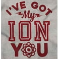 thumbnail image 2 of Funny Science Pun Nerdy Valentines Men's Graphic T Shirt Tees Brisco Brands S, 2 of 5
