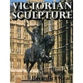 thumbnail image 1 of Pre-Owned Victorian Sculpture (Paul Mellon Centre for Studies in Britis) (Paperback) 0300031777 9780300031775, 1 of 1