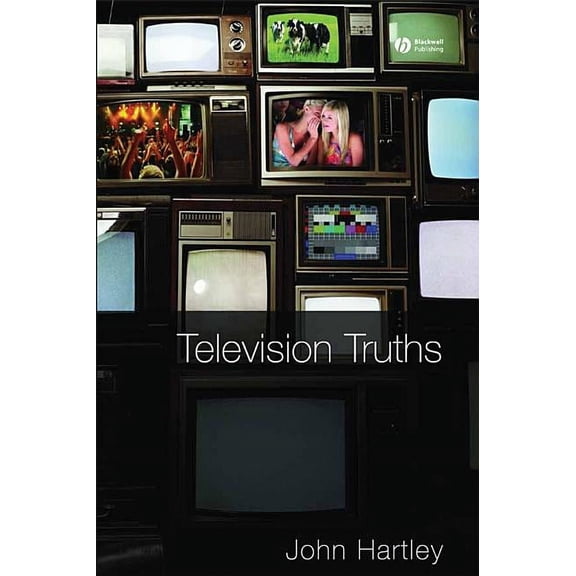 Television Truths: Forms of Knowledge in Popular Culture (Paperback)