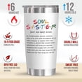 thumbnail image 2 of Friendship Gifts For Women Friends - Christmas, Thanksgiving, Birthday Gifts For BFF, Work Bestie, Gift For Coworkers, Soul Sister Gifts - 20oz Insulated Stainless Steel Tumbler, 2 of 6