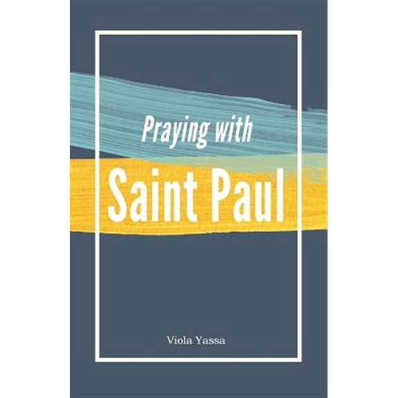 Pre-Owned Praying with Saint Paul (Paperback)(Large Print)