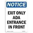 thumbnail image 1 of SignMission OS-NS-A-1218-V-12221 12 x 18 in. OSHA Notice Sign - Exit Only Ada Entrance in Front, 1 of 1