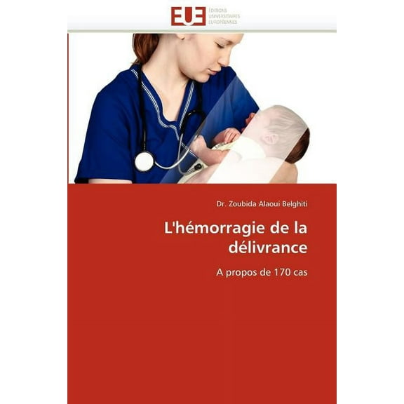 Omn.Univ.Europ.: L'Hémorragie de la Délivrance (Paperback)