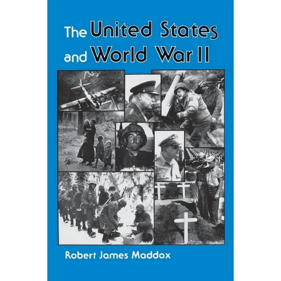 The United States And World War Ii, (Hardcover)