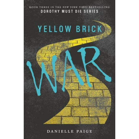Yellow Brick War (Dorothy Must Die, Bk.3)