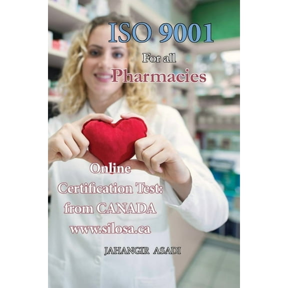 ISO 9001 for all Pharmacies: ISO 9000 For all employees and employers