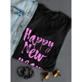 thumbnail image 3 of "Happy New Year" Cute Celebrations Quote Women Black T-Shirt, Female XX-Large, 3 of 4