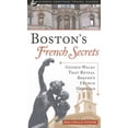 thumbnail image 1 of Pre-Owned Boston's French Secrets: Guided Walks That Reveal Boston's French Heritage (Paperback) 1884592414 9781884592416, 1 of 1