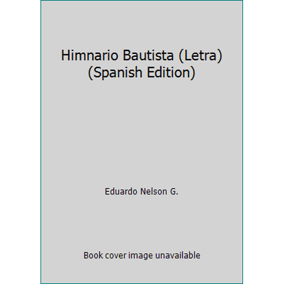 Pre-Owned Himnario Bautista (Letra) (Spanish Edition) (Paperback) 0311322069 9780311322060