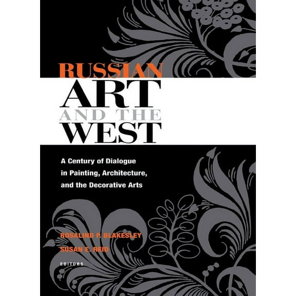 Niu Slavic, East European, and Eurasian Russian Art and the West, (Hardcover)