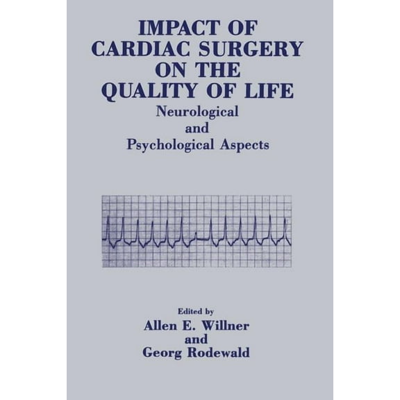 Impact of Cardiac Surgery on the Quality of Life: Neurological and Psychological Aspects, (Paperback)