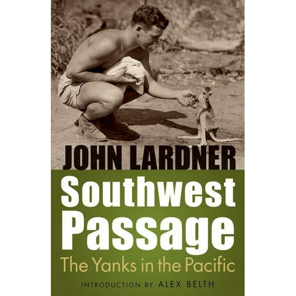 Southwest Passage: The Yanks in the Pacific, (Paperback)