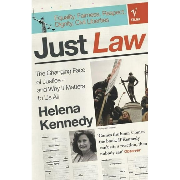 Just Law : The Changing Face of Justice - And Why it Matters to Us All (Paperback)