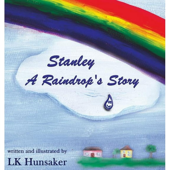 Stanley: A Raindrop's Story (Hardcover)