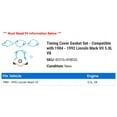 thumbnail image 2 of Timing Cover Gasket Set - Compatible with 1984 - 1992 Lincoln Mark VII 5.0L V8 1985 1986 1987 1988 1989 1990 1991, 2 of 2