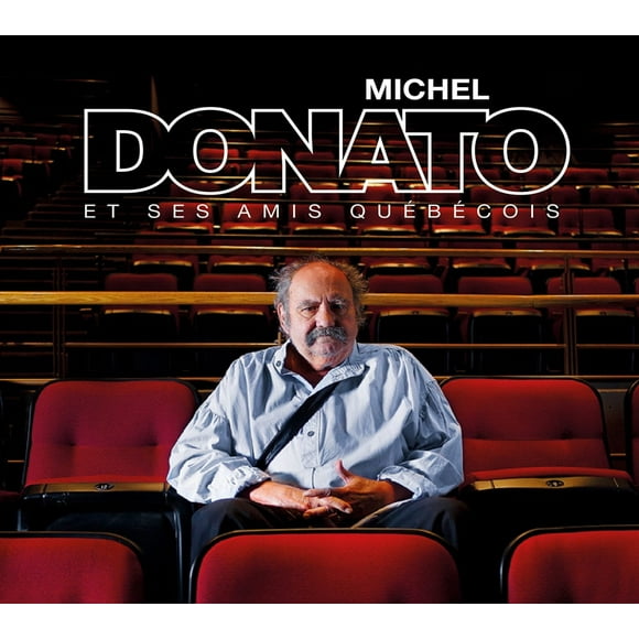MICHEL DONATO ET SES AMIS QUEBECOIS
