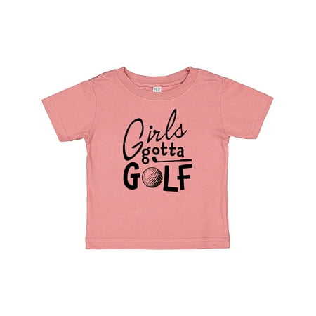 

Inktastic Girls Gotta Golf Gift Baby Girl T-Shirt