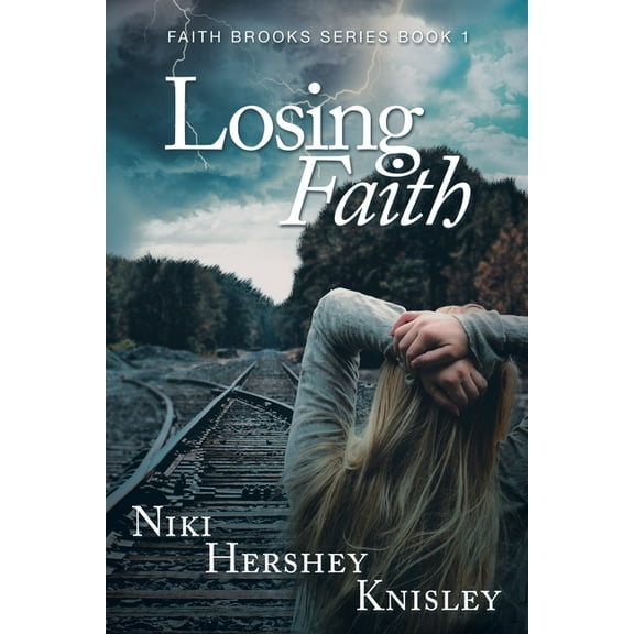 Losing Faith: Faith Brooks Series Book 1, (Paperback)