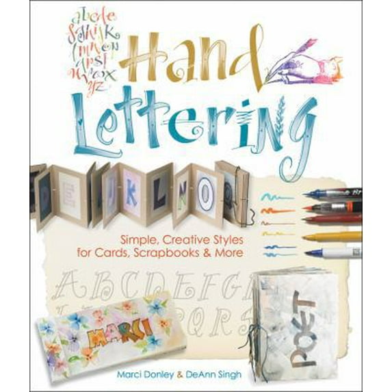 Pre-Owned Hand Lettering: Simple, Creative Styles for Cards, Scrapbooks & More (Paperback) 1600594727 9781600594724