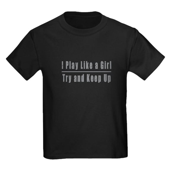 CafePress - I Play Like A Girl T Shirt - Dark T-Shirt Kids XS-XL