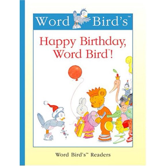 Pre-Owned Happy Birthday, Word Bird (Word Bird's Readers) (Unknown) 1567669891 9781567669893