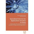 thumbnail image 2 of Specialized Internet for Applications Sensitive to Delay, 2 of 2