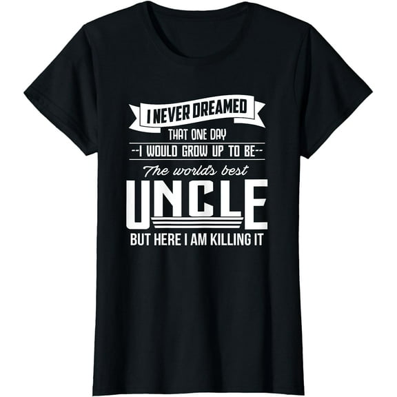 World's Best Uncle T-Shirt - Gift For Uncle & Brother Shirt