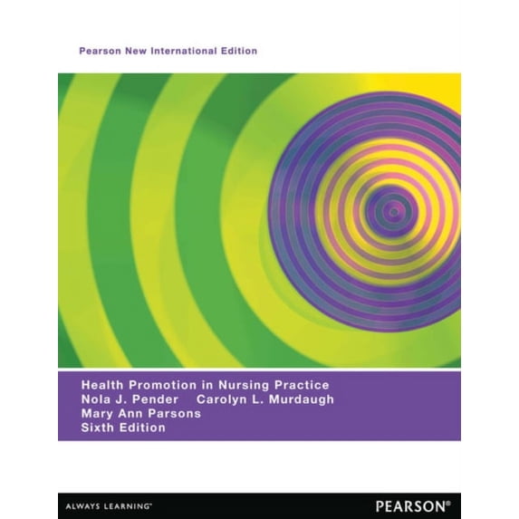 Health Promotion in Nursing Practice : Pearson New International Edition (Edition 6) (Book)