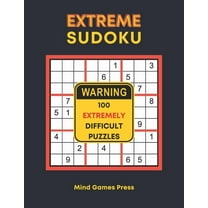Extreme Sudoku: 100 Extremely Difficult Puzzles (Paperback) by Puzzlestoria
