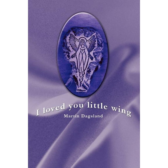 I loved you little wing