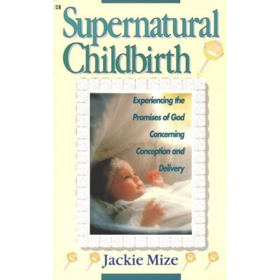 Supernatural Childbirth (Paperback)