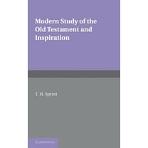 Modern Study of the Old Testament and Inspiration, (Paperback)
