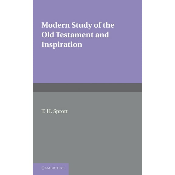 Modern Study of the Old Testament and Inspiration, (Paperback)
