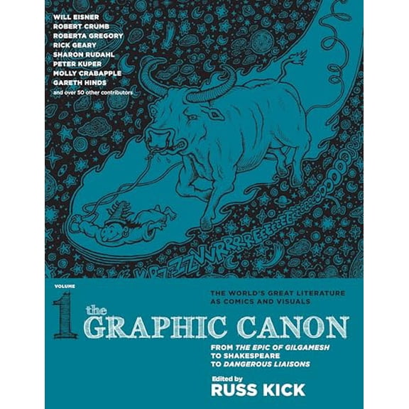 Pre-Owned The Graphic Canon, Vol. 1: From the Epic of Gilgamesh to Shakespeare to Dangerous Liaisons (The Graphic Canon Series), 9781609803766, 1609803760, Paperback, Illustrated edition