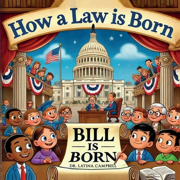 Government for Kids How a Law is Born, Book 4, (Paperback)
