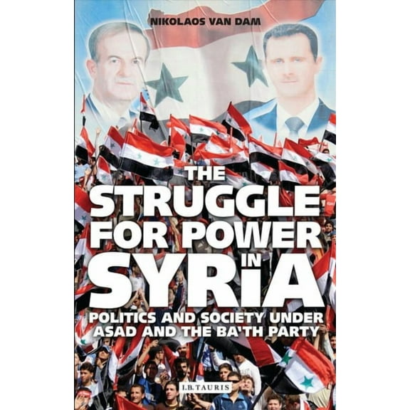 The Struggle for Power in Syria (Paperback)