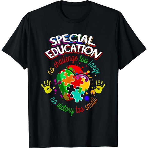 Special Education Autism Teacher No Challenge Too Large T-Shirt Black Small