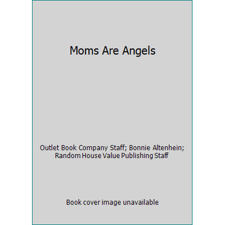 Moms Are Angels, Used [Hardcover]