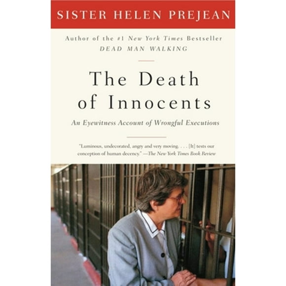 Pre-Owned The Death of Innocents: An Eyewitness Account of Wrongful Executions (Paperback 9780679759485) by Helen Prejean